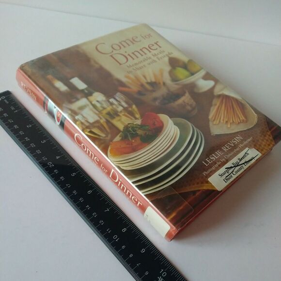 Come for Dinner‎ - Memorable Meals to Share w/ Friends Cookbook by Leslie Revsin - Picture 9 of 13